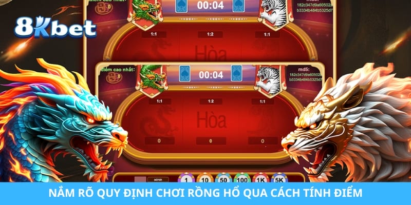 Nắm rõ quy định chơi rồng hổ qua cách tính điểm