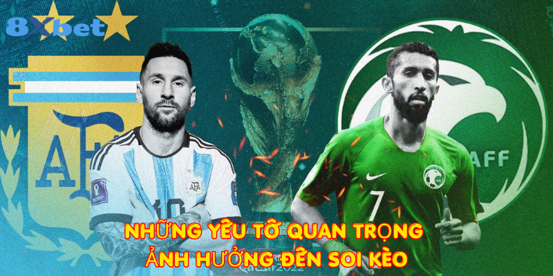 Những yếu tố quan trọng ảnh hưởng đến soi kèo